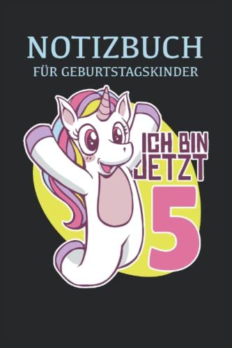 Notizbuch Für Geburtstagskinder Ich Bin Jetzt 5: Notizbuch 120 Seiten, Größe 15, 24 X 22, 86 Cm