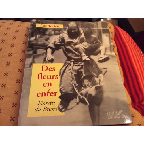 Des Fleurs En Enfer  Fioretti Du Bronx  