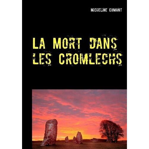 La Mort Dans Les Cromlechs - Une Enquête Du Superintendent Rockwell