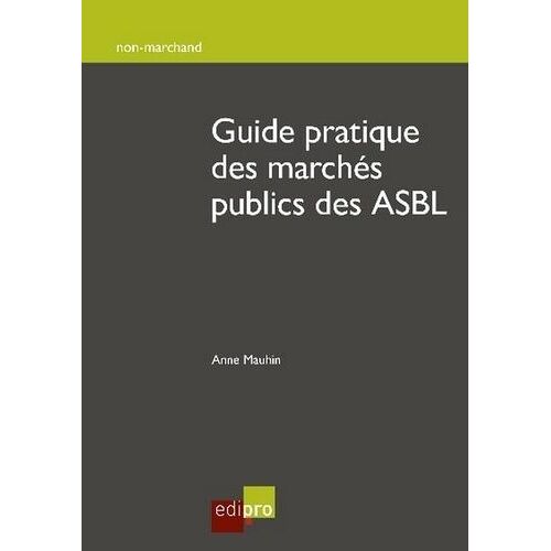 Guide Pratique Des Marchés Publics Des Asbl