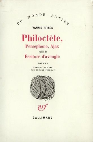 Philoctète - Perséphone - Ajax - (Suivi De) Écriture D'aveugle