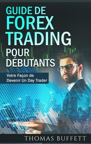 Guide De Forex Trading Pour Débutants