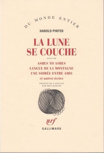 La Lune Se Couche - Suivi De Ashes To Ashes - Langue De La Montagne - Une Soirée Entre Amis Et Autres Textes