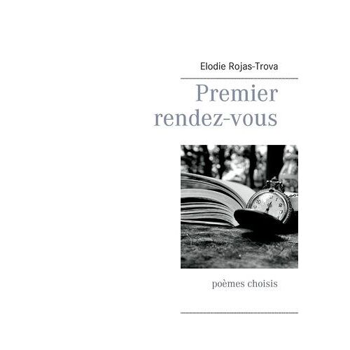 Premier Rendez-Vous - Poèmes Choisis