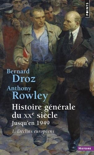 Histoire Generale Du Xxeme Siecle, Jusqu'en 1949 - Tome 1, Declins Europeens