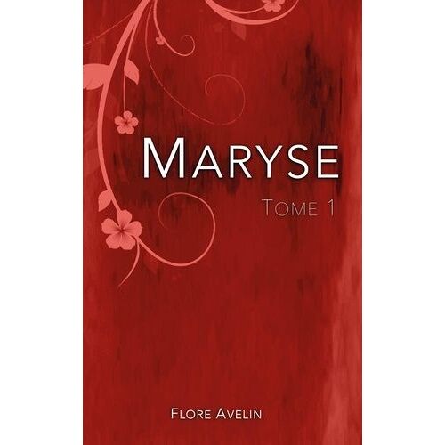Maryse Tome 1