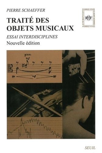 Traité Des Objets Musicaux - Essai Interdisciplines