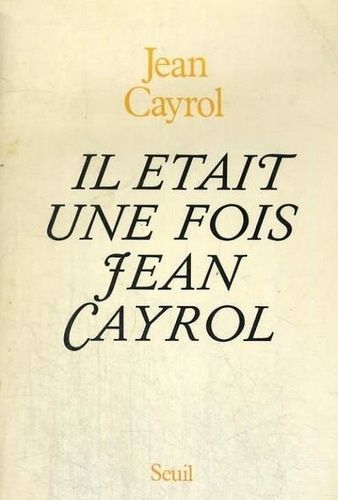 Il Était Une Fois Jean Cayrol