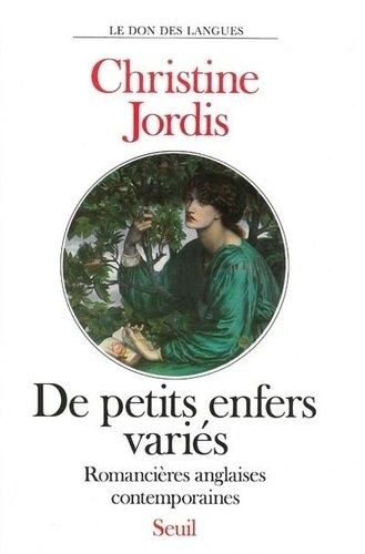 De Petits Enfers Varies - Romancieres Anglaises Contemporaines