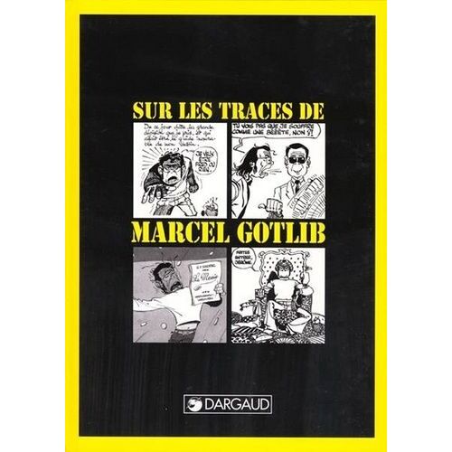 Sur Les Traces De Marcel Gotlib
