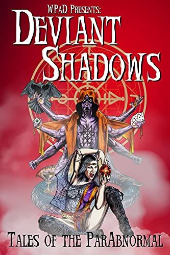 Deviant Shadows: Tales Of The Parabnormal