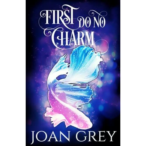 First Do No Charm: A Paranormal Women's Fiction Novel