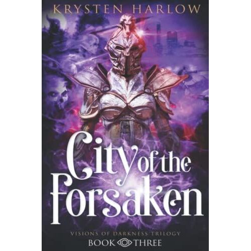 City Of The Forsaken: An Urban Fantasy Trilogy