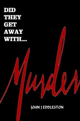 Did They Get Away With Murder