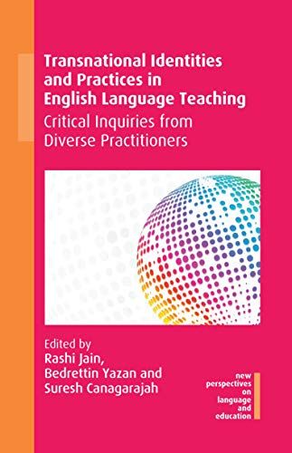 Transnational Identities And Practices In English Language Teaching