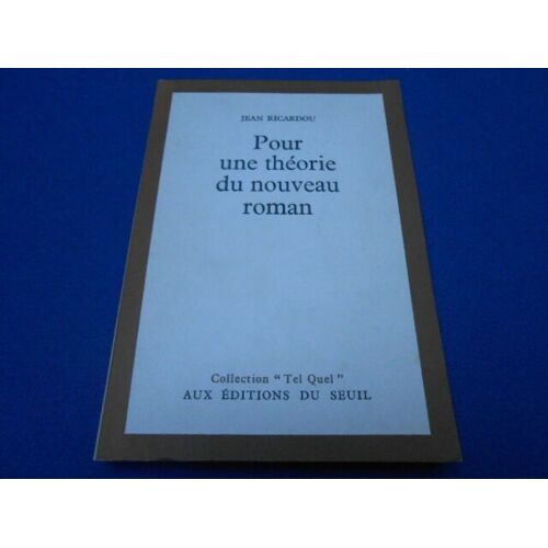 Pour Une Théorie Du Nouveau Roman