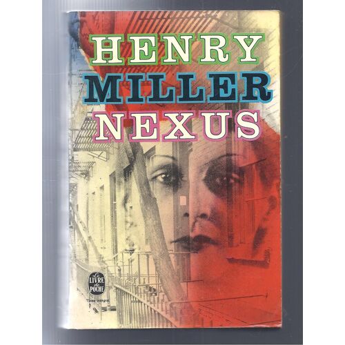 Nexus D'henry Miller - Le Livre De Poche N° 2196
