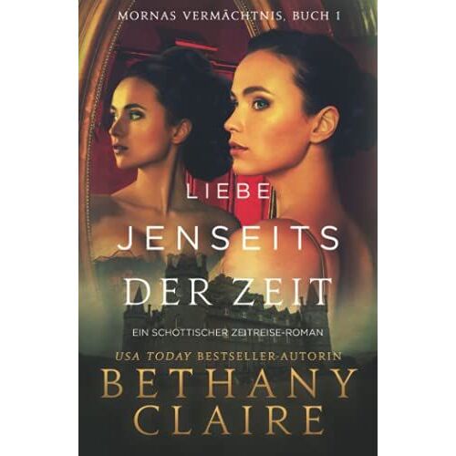 Liebe Jenseits Der Zeit - Ein-Schottischer Zeitreise-Roman