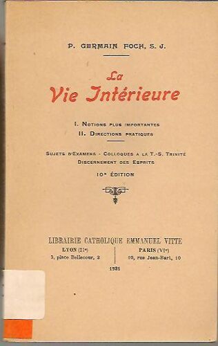 La Vie Intérieure; Première Livraison; 1 : Notions Plus Importantes; 2 : Directions Pratiques