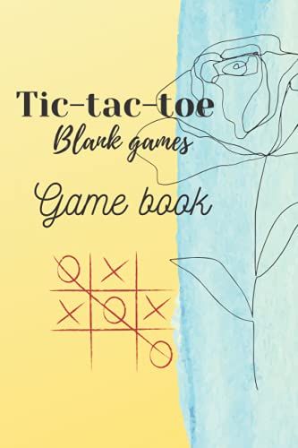 Tic-Tac-Toe Blank Games, Gamebook For Kids And Adults: Tic-Tac-Toe Game