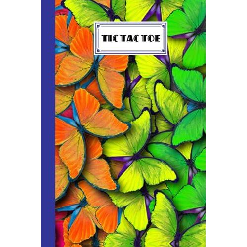 Tic Tac Toe: Games Fun Activities For Kids / Paper & Pencil Workbook For Games, Smart Gifts For Family | Butterfly Cover By Susan Firth