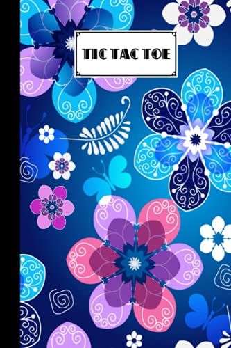 Tic Tac Toe: Games Fun Activities For Kids With Vintage Flowers Cover Design | 100 Pages, Size 6" X 9" By Klaus Peter Strobel