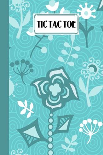 Tic Tac Toe: Flowers Tic Tac Toe, Games Fun Activities For Kids / Paper & Pencil Workbook For Games, Smart Gifts For Family, 100 Pages, Size 6" X 9" By Teresa Ford
