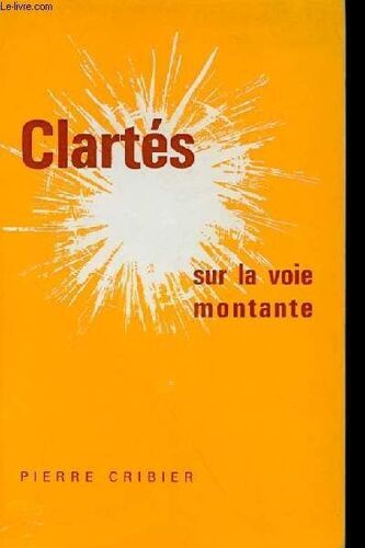Clartés Sur La Voie Montante