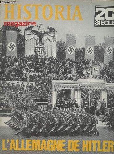 Historia Magazine N°145 - 20e Siècle - L Allemagne De Hitler - L Allemagne Hitlérienne Par Alan Bullock - La Nuit De Cristal - L Économie Du Iiie Reich Par T.W. Mason - Goebbels Maître De La(...)