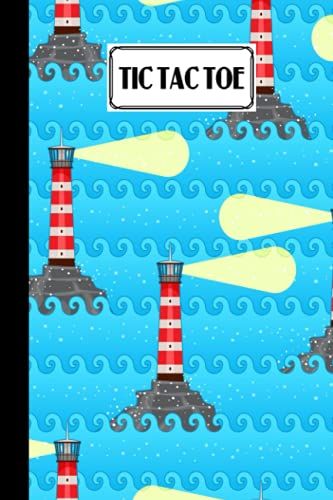 Tic Tac Toe: Games Fun Activities For Kids / Paper & Pencil Workbook For Games, Smart Gifts For Family | Lighthouses Cover By Frieder Zimmermann