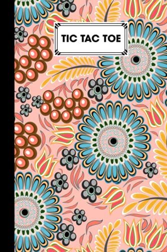 Tic Tac Toe: Flower Tic Tac Toe, Games Fun Activities For Kids / Paper & Pencil Workbook For Games, Smart Gifts For Family, 100 Pages, Size 6" X 9" By Heribert Jordan