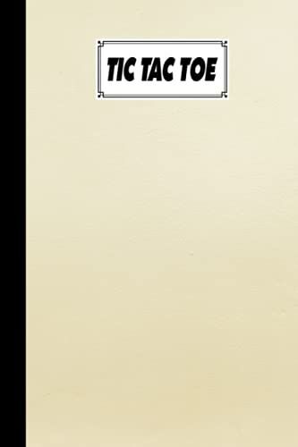 Tic Tac Toe: Yellow Pastel Color Tic Tac Toe, Games Fun Activities For Kids / Paper & Pencil Workbook For Games, Smart Gifts For Family, 100 Pages, Size 6" X 9" By Burkhard Funk