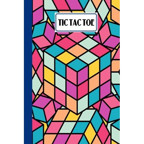 Tic Tac Toe: Games Fun Activities For Kids / Paper & Pencil Workbook For Games, Smart Gifts For Family | Cube Cover By Nina Reinhardt