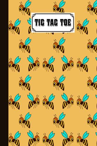 Tic Tac Toe: Games Fun Activities For Kids With Bee Cover Design | 100 Pages, Size 6" X 9" By Adolf Peter