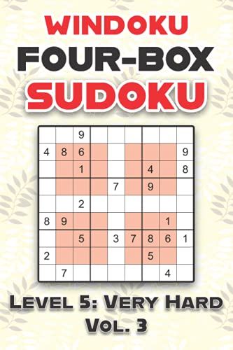 Windoku Four-Box Sudoku Level 5: Very Hard Vol. 3: Play Sudoku 9x9 Nine Numbers Grid With Solutions Hard Level Volumes 1-40 Cross Sums Sudoku ... Enjoy Challenge For All Ages Kids To Adults