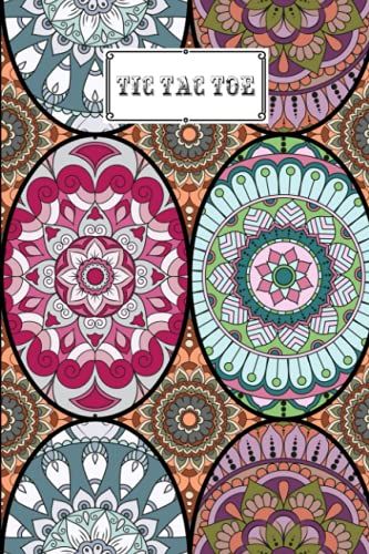 Tic Tac Toe: Games Fun Activities For Kids / Paper & Pencil Workbook For Games, Smart Gifts For Family | Mandalas Cover By Ulrike Barth