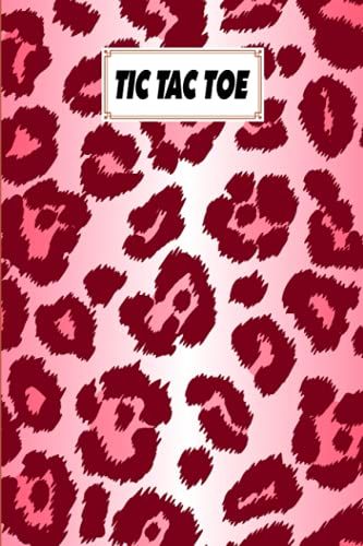 Tic Tac Toe: Games Fun Activities For Kids / Paper & Pencil Workbook For Games, Smart Gifts For Family | Pink Leopard Cover By Dirk Runge