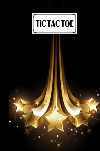 Tic Tac Toe: Games Fun Activities For Kids / Paper & Pencil Workbook For Games, Smart Gifts For Family | Five Star Cover By Karolina Adam