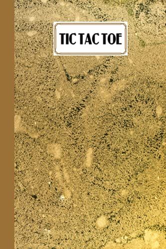 Tic Tac Toe: Games Fun Activities For Kids With Marbled Golden Cover Design | 100 Pages, Size 6" X 9" By Lilly Hohmann