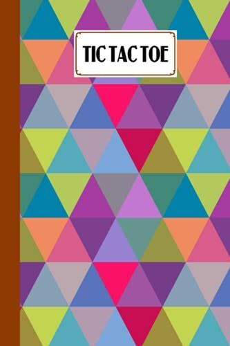Tic Tac Toe: Triangles Tic Tac Toe, Games Fun Activities For Kids / Paper & Pencil Workbook For Games, Smart Gifts For Family, 100 Pages, Size 6" X 9" By Jose Wolter