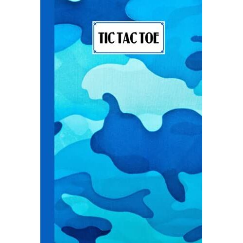 Tic Tac Toe: Games Fun Activities For Kids / Paper & Pencil Workbook For Games, Smart Gifts For Family | Camouflage Blue Cover By Dirk Runge