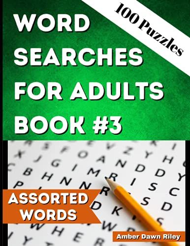Word Searches For Adults: 100 Word Search Puzzles For Adults, Plus Solutions Book #3