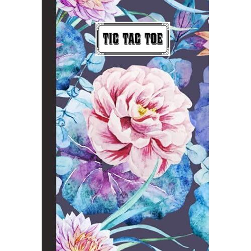 Tic Tac Toe: Games Fun Activities For Kids / Paper & Pencil Workbook For Games, Smart Gifts For Family | Watercolor Florals Cover By Reinhardt Graf