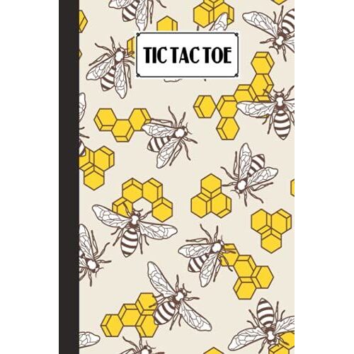 Tic Tac Toe: Games Fun Activities For Kids / Paper & Pencil Workbook For Games, Smart Gifts For Family | Bee Cover By Hinrich Ahrens