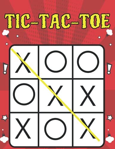 Tic-Tac-Toe Game Book: A Great Activity Book For Fun And Challenging X & O Games For All Ages Iv