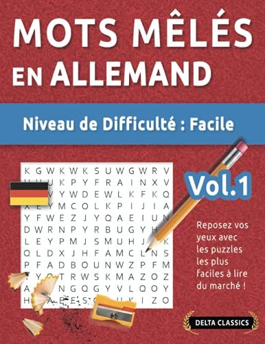 Mots Mêlés En Allemand - Niveau De Difficulté : Facile - Vol.1 - Reposez Vos Yeux Avec Les Puzzles Les Plus Faciles À Lire Du Marché ! - Delta Classics