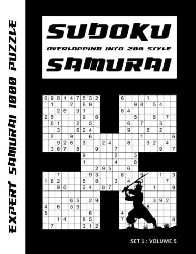 Samurai Sudoku: Expert Samurai1000 Puzzle Book Overlapping Into 200 Samurai Style Puzzles (Book For Adults Set : Volume 5)