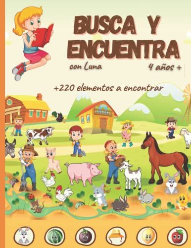 Busca Y Encuentra Con Luna: Libro De Actividades Y Juegos Para Niños De 4 A 7 Años , Más De 220 Elementos A Encontrar.