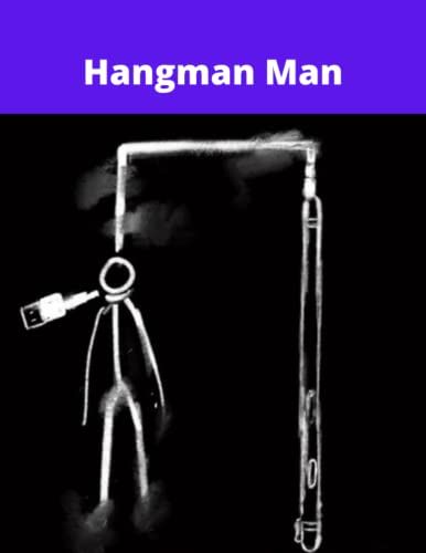 Hangman Man: 120 Single Player Hangman Games For Enjoy
