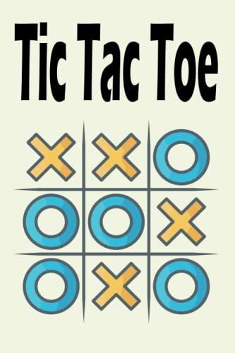 Tic Tac Toe Game Book: A Blank Tic Tac Toe Game Book For Game Lovers